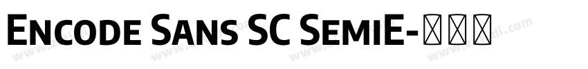Encode Sans SC SemiE字体转换 Encode Sans SC SemiE字体转换